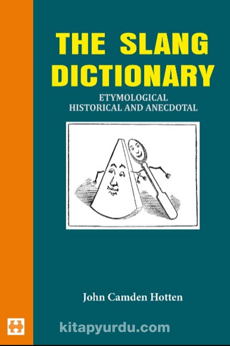 The Slang Dictionary, by John Camden Hotten--The Project Gutenberg eBook