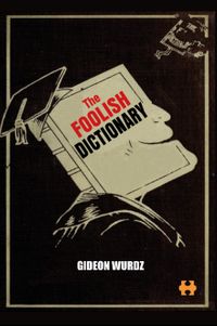 The Foolish Dictionary