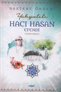 Hakikat Önderi Yahyalılı Hacı Hasan Efendi (k.s.)