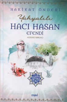 Hakikat Önderi Yahyalılı Hacı Hasan Efendi (k.s.)
