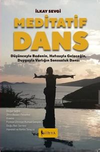 Meditatif Dans & Kişisel Gelişim/Doğal Sağlık Beden Zihin Felsefesi Estetik
