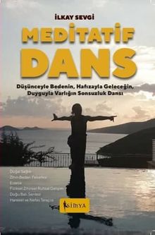 Meditatif Dans & Kişisel Gelişim/Doğal Sağlık Beden Zihin Felsefesi Estetik