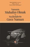 Namazın Muhafızı Olmak ve Se&ccedil;ilmişlerin Gece Namazı