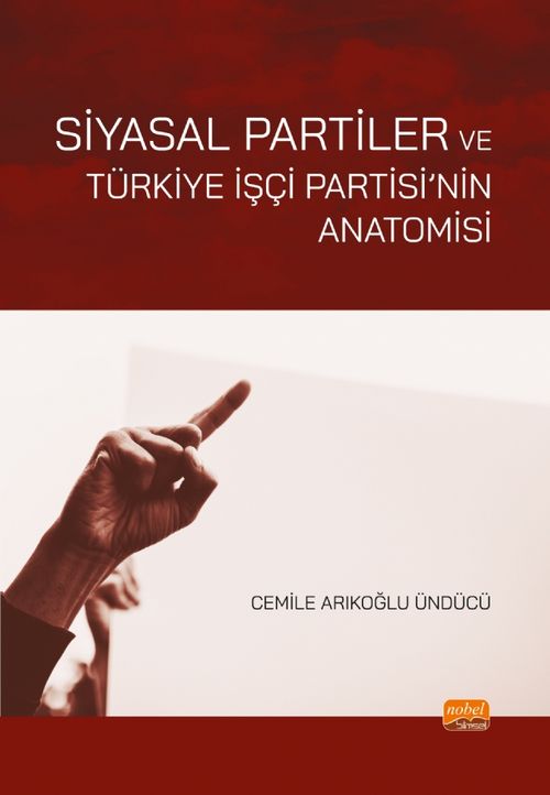 Siyasal Partiler ve Türkiye İşçi Partisi'nin Anatomisi