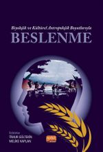 Biyolojik ve Kültürel Antropolojik Boyutlarıyla Beslenme