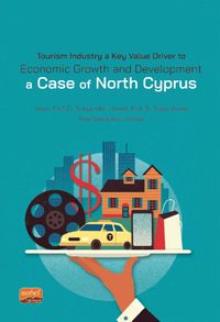 Tourism Industry a Key Value Driver to Economic Growth and Development A Case Of North Cyprus