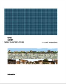 Ufki Şehir & Turgut Cansever'in İzinde