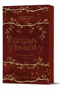 Güllerin İhaneti / Yıldızların Laneti 2. Kitap