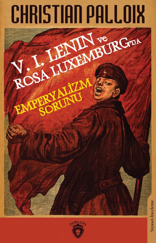 V. I. Lenin ve Rosa Luxemburg'da Emperyalizm Sorunu