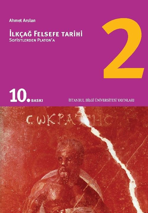 İlkçağ Felsefe Tarihi 2 / Sofistlerden Platon'a