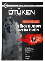 Ötüken Dergi Sayı:197 Mart-Nisan 2022