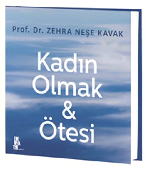 Kadın Olmak & Ötesi