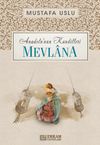 Mevlana / Anadolu'nun Kandilleri