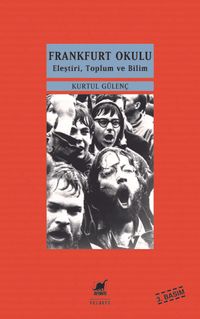 Frankfurt Okulu & Eleştiri, Toplum ve Bilim