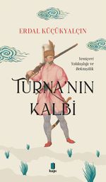 Turna'nın Kalbi & Yeniçeri Yoldaşlığı ve Bektaşilik