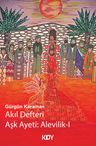 Akıl Defteri Aşk Ayeti: Alevilik 