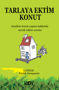 Tarlaya Ektim Konut