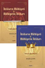 İktidarın Mülkiyeti ve Mülkiyetin İktidarı (2 Cilt Takım)