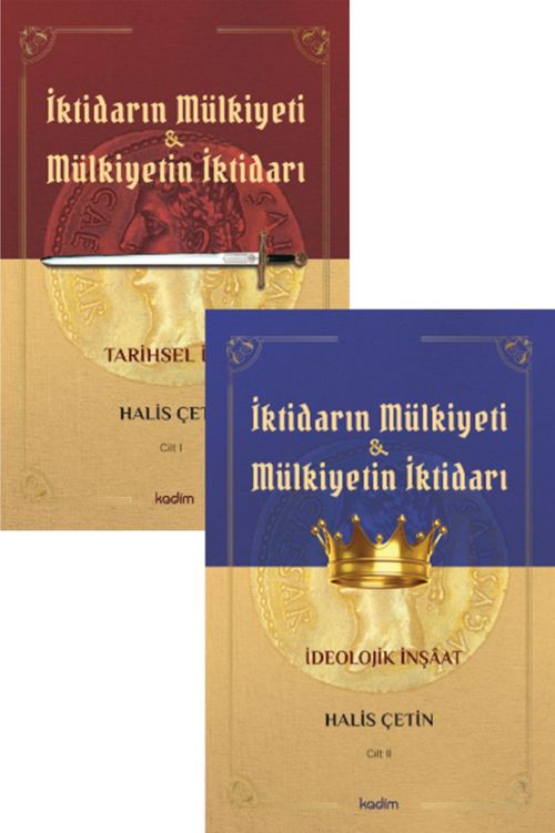 İktidarın Mülkiyeti ve Mülkiyetin İktidarı (2 Cilt Takım)