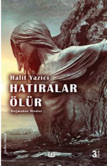 Doğmadan Ölenler 1 & Hatıralar Ölür