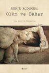 &Ouml;l&uuml;m ve Bahar