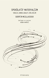 Spekülatif Materyalizm & Varlık, Zaman, Adalet, Din, Bilim