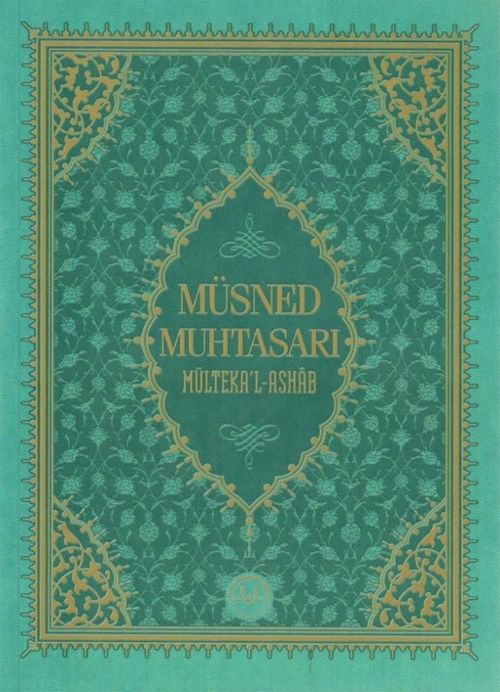 Müsned Muhtasarı Mülteka'l-Ashab (Büyük Boy) 