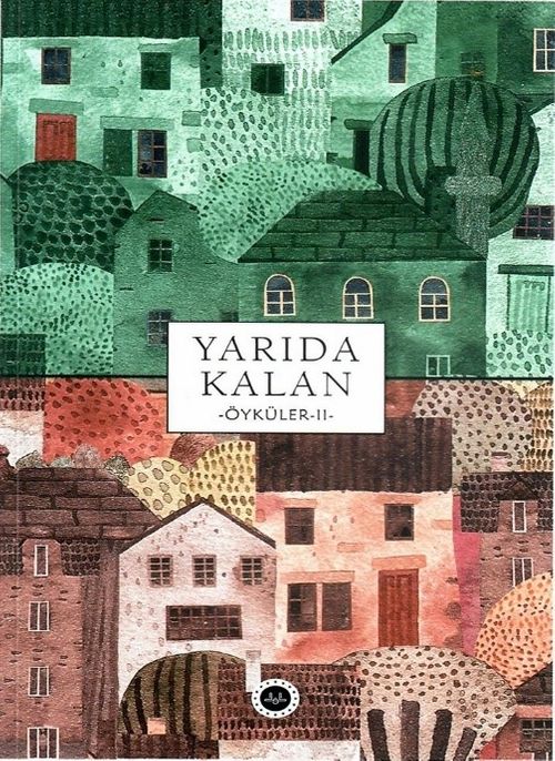 Yarıda Kalan Öyküler 2