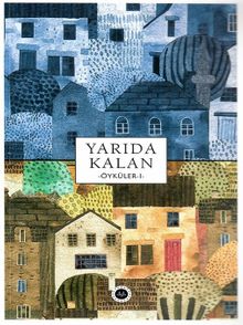 Yarıda Kalan Öyküler 1