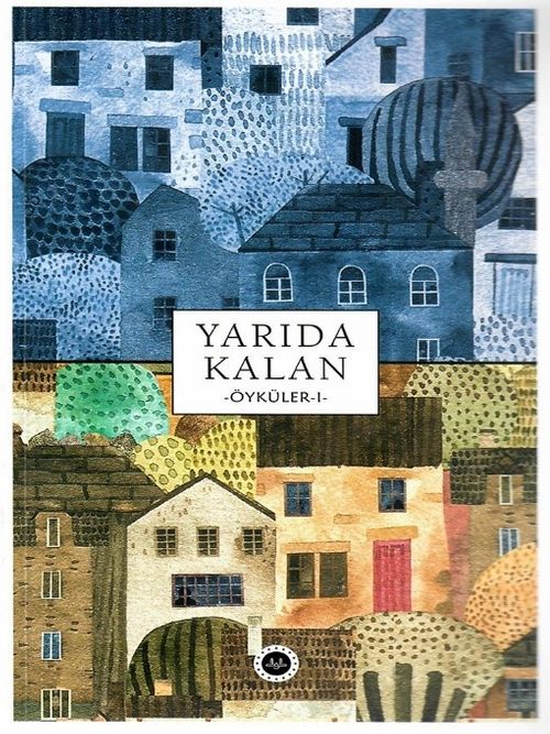 Yarıda Kalan Öyküler 1