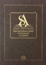 İstanbul Müftülerinden Abdurrahman Şeref Güzelyazıcı ve Divanı