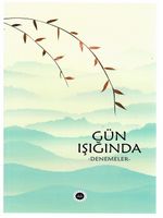 Gün Işığında & Denemeler