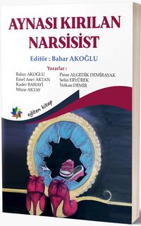 Aynası Kırılan Narsisist