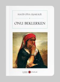 Onu Beklerken (Cep Boy)