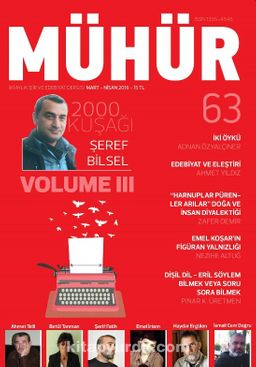 Mühür İki Aylık Şiir ve Edebiyat Dergisi Yıl:9 Sayı:63 Mart-Nisan 2016	