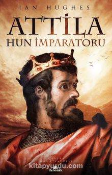 Attila & Hun İmparatoru