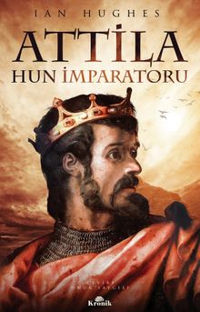 Attila & Hun İmparatoru