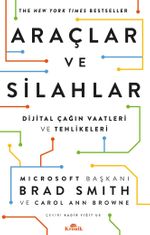 Araçlar ve Silahlar & Dijital Çağın Vaatleri ve Tehlikeleri