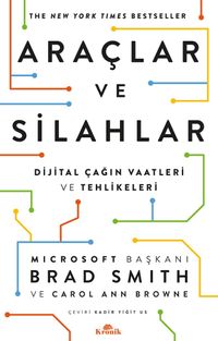 Araçlar ve Silahlar & Dijital Çağın Vaatleri ve Tehlikeleri