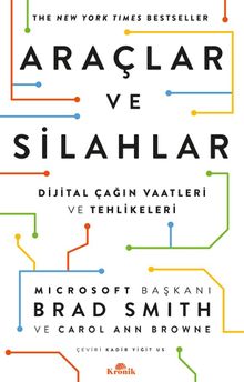 Araçlar ve Silahlar & Dijital Çağın Vaatleri ve Tehlikeleri