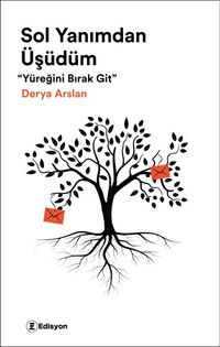 Sol Yanımdan Üşüdüm & Yüreğini Bırak Git