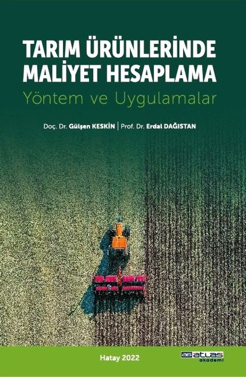 Tarım Ürünlerinde Maliyet Hesaplama Yöntem ve Uygulamlar 