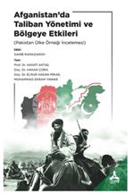 Afganistan'da Taliban Yönetimi ve Bölgeye Etkileri (Pakistan Ülke Örneği İncelemesi)