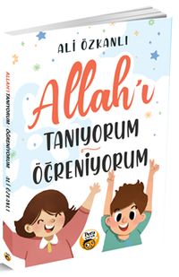 Allah'ı Tanıyorum Öğreniyorum