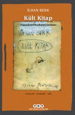 Kült Kitap (Yazarken/Okurken/Çizerken)  Günlük - Deneme - Şiir