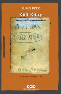 Kült Kitap (Yazarken/Okurken/Çizerken)  Günlük - Deneme - Şiir