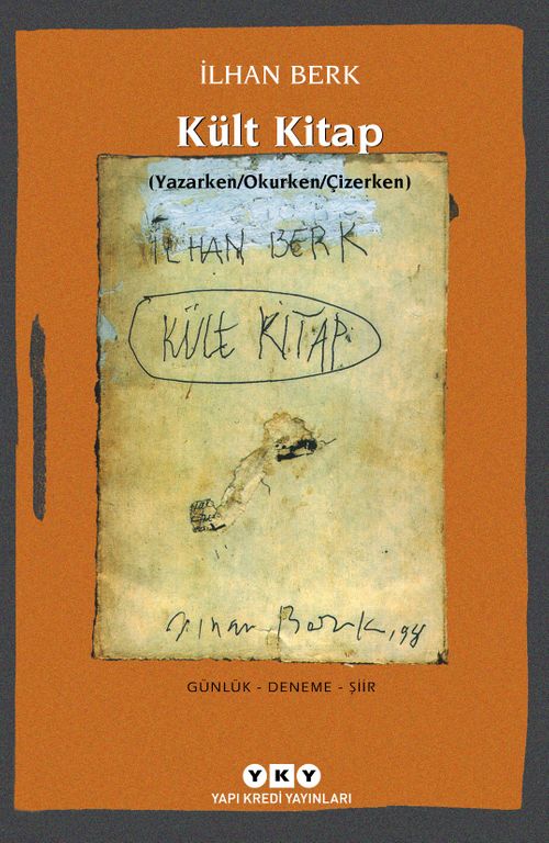 Kült Kitap (Yazarken/Okurken/Çizerken)  Günlük - Deneme - Şiir