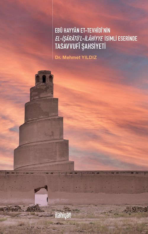 Ebu Hayyan et-Tevhidi'nin el-İşaratu'l-İlahiyye İsimli Eserinde Tasavvufi Şahsiyeti