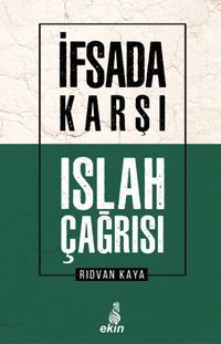 İfsada Karşı Islah Çağrısı
