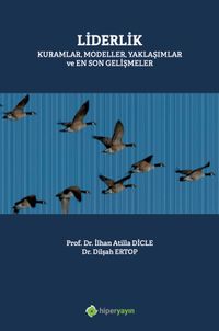 Liderlik Kuramlar, Modeller, Yaklaşımlar ve En Son Gelişmeler